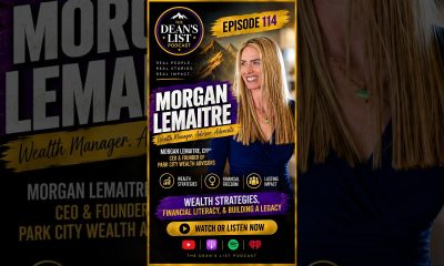 Financial Freedom, When to Say 'Go Live Your Life!' - Morgan Lemaitre on The Dean's List Podcast