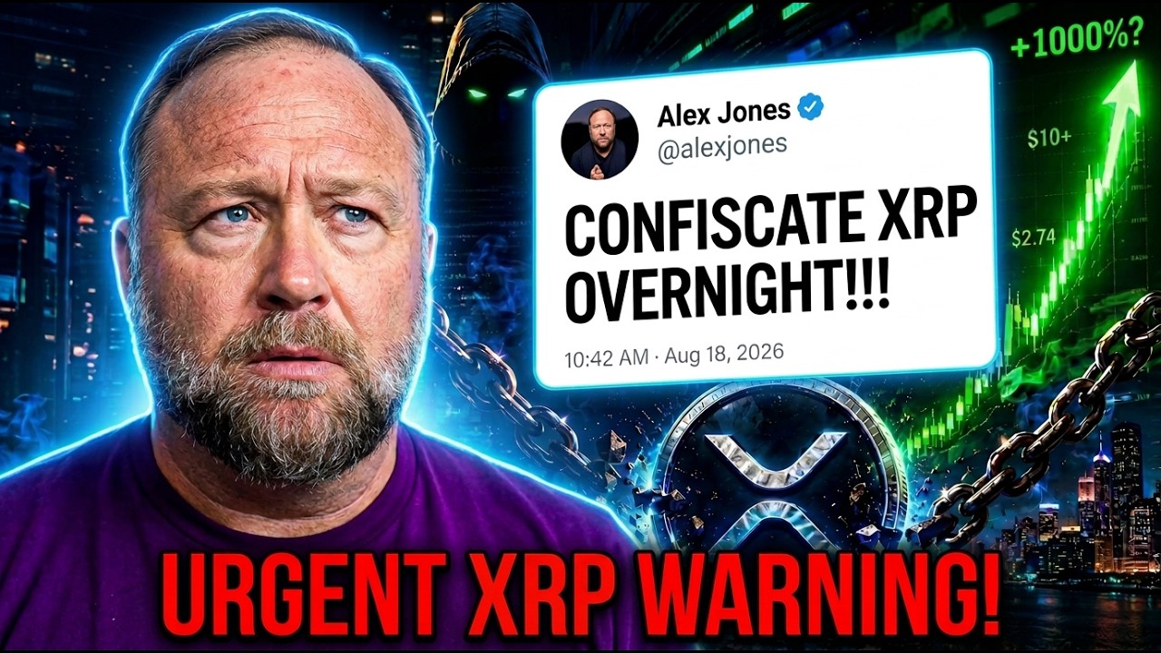 ALEX JONES: XRP WILL VANISH OVERNIGHT, THEY WILL CONFISCATE IT?