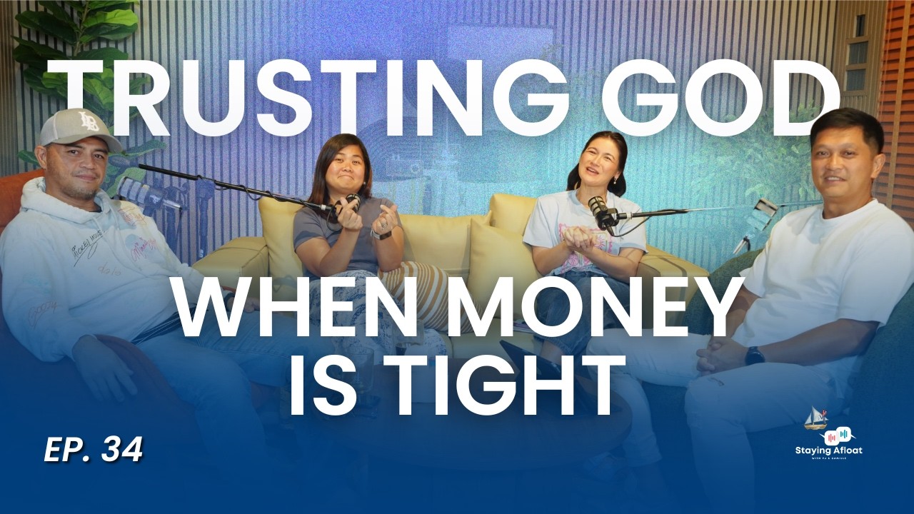 Ep. 34: Faith Over Finances | Trusting God When Money Is Tight