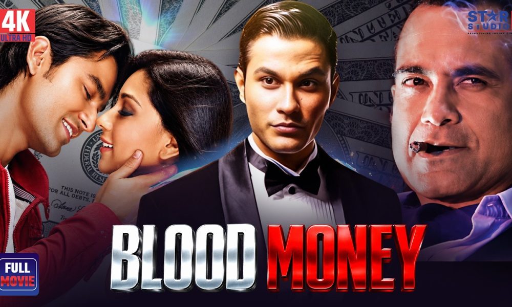 Blood Money Full Movie | Kunal Khemu | Amrita Puri | Bollywood Thriller Movie | 4K Movie
