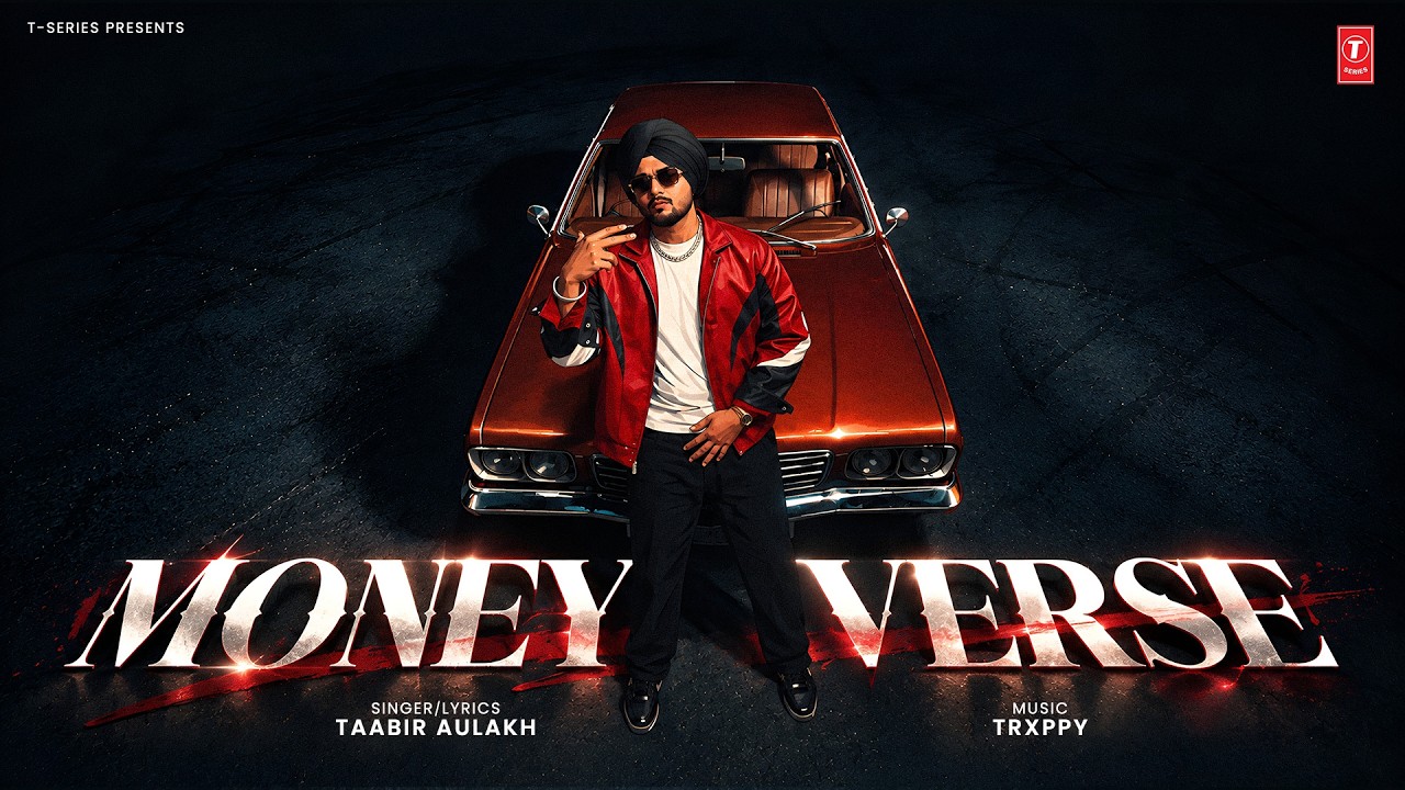 MONEY VERSE (Official Video) | TAABIR AULAKH | Latest Punjabi Songs 2026 | T-Series