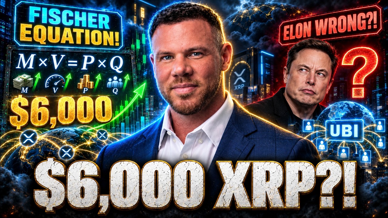THE $6,000 XRP PREDICTION: HOW THE FISCHER EQUATION MAKES IT POSSIBLE! - IS ELON WRONG ABOUT UBI?