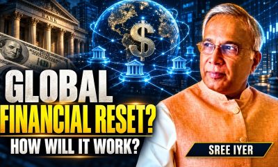 Is a Global Financial Reset Happening? If So, How?