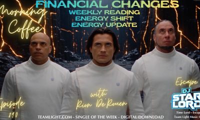 Financial Changes - Energy Reading - Morning Coffee with Rion De'Rouen