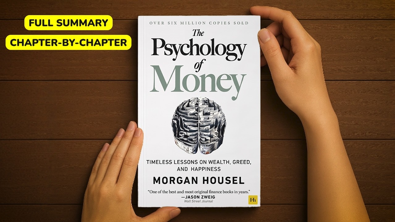 The Psychology of Money by Morgan Housel | Complete Book Summary
