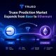 Trueo Prediction Market Expands From Base To Ethereum