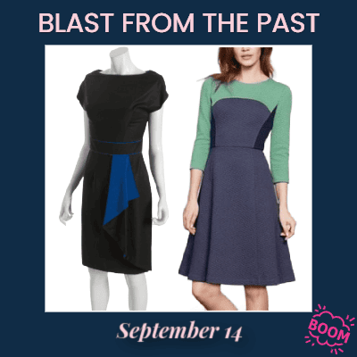 graphic reads "Blast from the Past" and says "September 14" along the bottom of the frame (tiny pink letters also say Boom). Inside the frame are two dresses we previously featured on September 14.