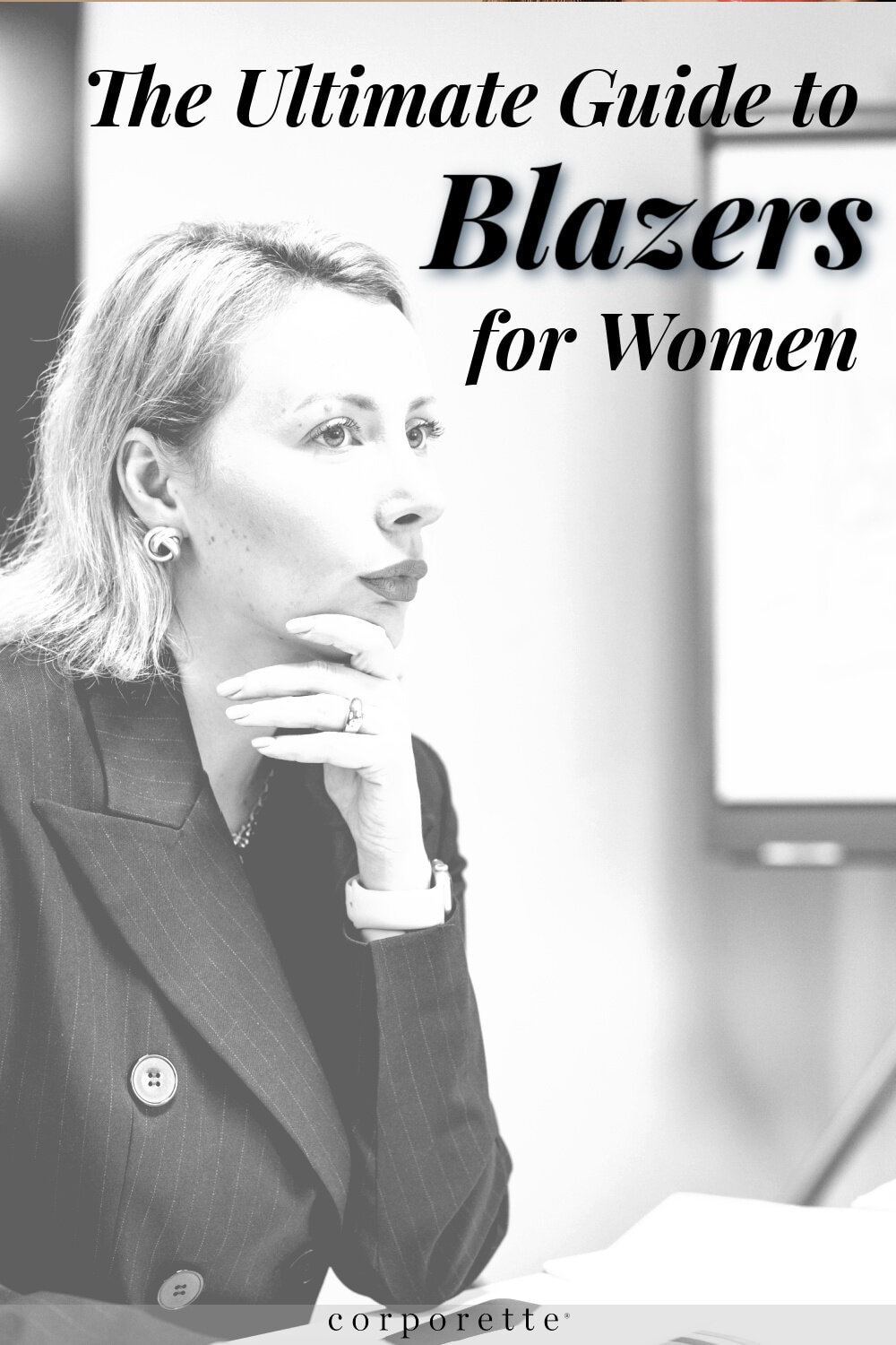 pinterest graphic reads THE ULTIMATE GUIDE TO BLAZERS FOR WOMEN; in the background a professional young woman in blazer has contemplative expression on her face; she is holding a piece of paper